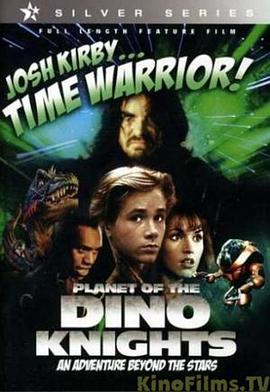 Josh Kirby... Time Warrior: Chapter 1, Planet of the Dino-Knights
