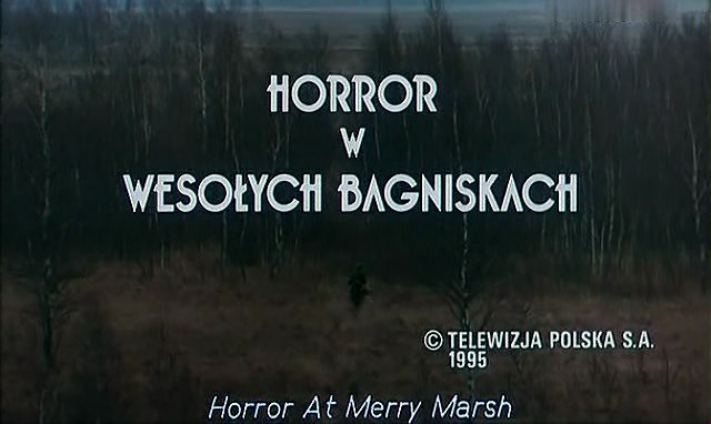 Horror w Wesołych Bagniskach
