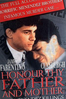 Honor Thy Father and Mother: The True Story of the Menendez Murders