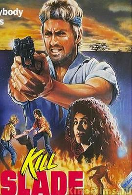 Kill Slade