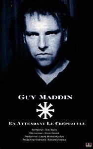 Guy Maddin: Waiting for Twilight