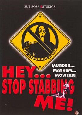 Hey, Stop Stabbing Me!