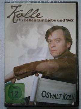 Kolle - Ein Leben für Liebe und Sex