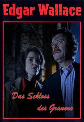 Edgar Wallace - Das Schloss des Grauens