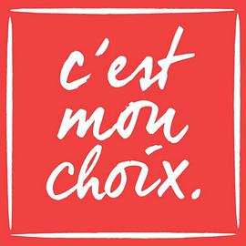 C'est mon choix