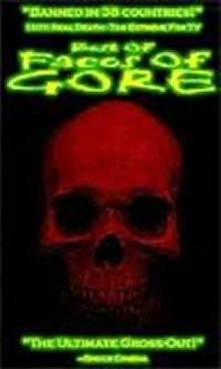 Best of Faces of Gore