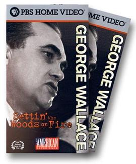 George Wallace: Settin' the Woods on Fire