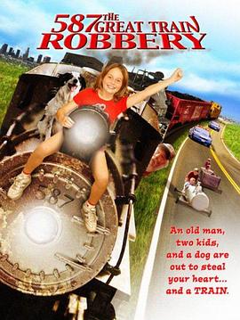 Old No. 587: The Great Train Robbery