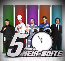 5 Para a Meia Noite