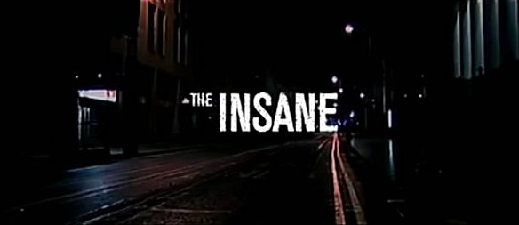 The Insane