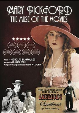 Mary Pickford: The Muse of the Movies