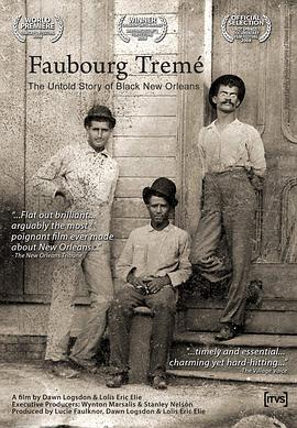 Faubourg Tremé: The Untold Story of Black New Orleans