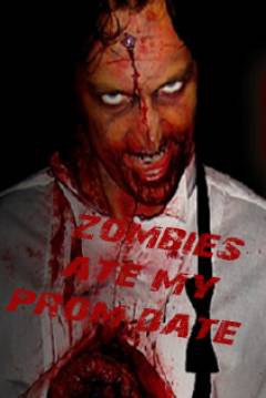 Zombies Ate My Prom Date