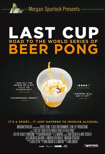 Last Cup: The Road to the World Series of Beer Pong