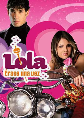Lola: Érase una vez