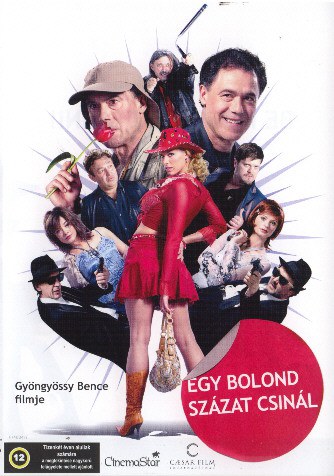 Egy bolond százat csinál