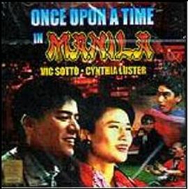 Once Upon a Time in Manila