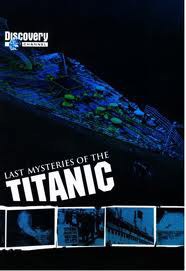 Last Mysteries of the Titanic