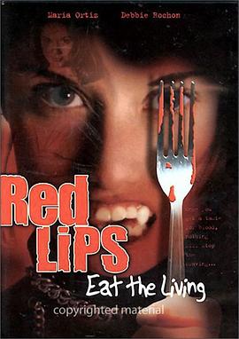 Red Lips: Eat the Living