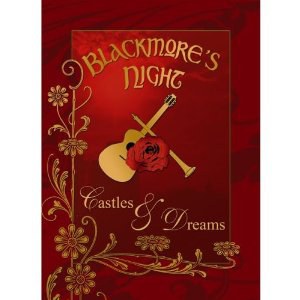 Blackmore's Night: Castles &amp; Dreams