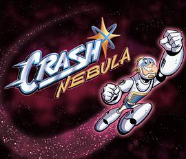 Crash Nebula