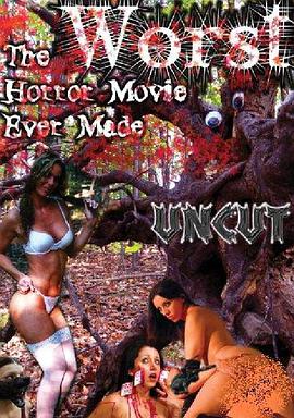 The Worst Horror Movie Ever Made