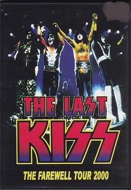 Kiss: The Last Kiss