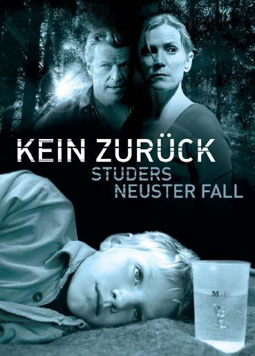 Kein Zurück - Studers neuster Fall