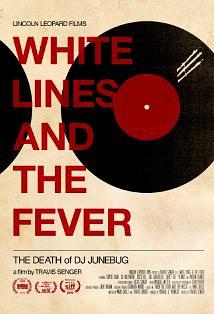 White Lines and the Fever: The Death of DJ Junebug