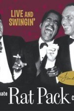 Live and Swingin': The Ultimate Rat Pack Collection