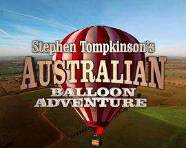 Stephen Tompkinson热气球澳洲历险记