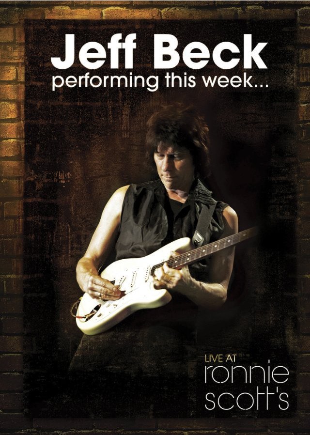 Jeff Beck Performing This Week... Live at Ronnie Scotts
