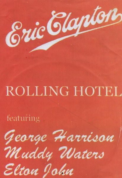 Eric Clapton and His Rolling Hotel