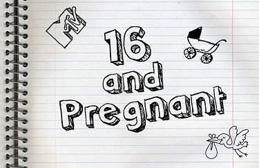 16 and Pregnant