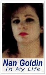 Nan Goldin: In My Life
