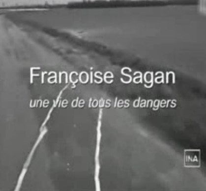 Sagan: une vie de tous les dangers