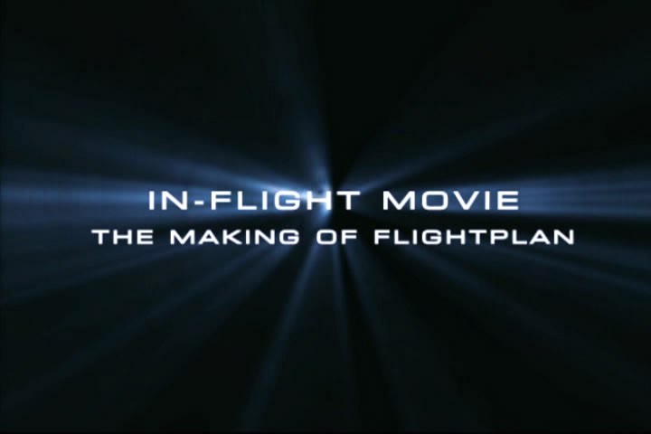 In-Flight Movie: The Making of 'Flightplan'