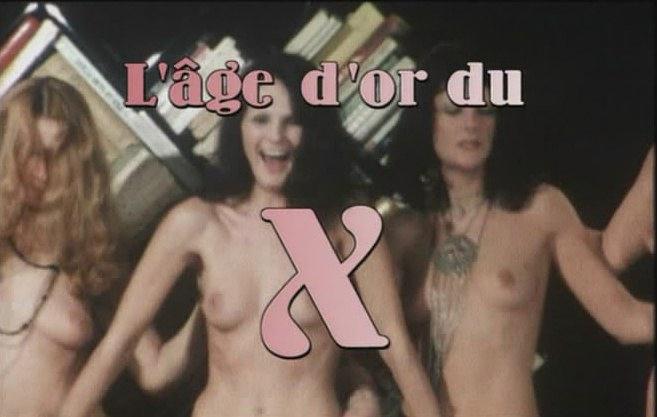 L'age d'or du X