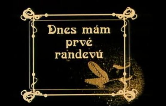 Dnes mám prvé randevú