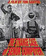 The Strange Case of Señor Computer