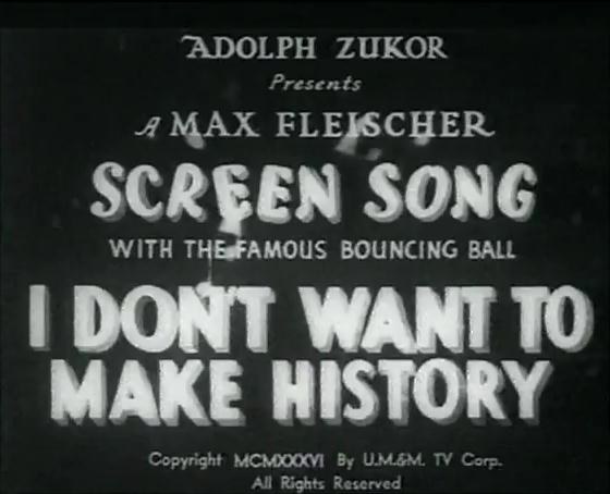 I Don't Want to Make History