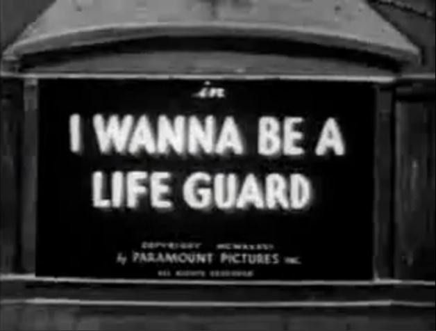 I Wanna Be a Life Guard
